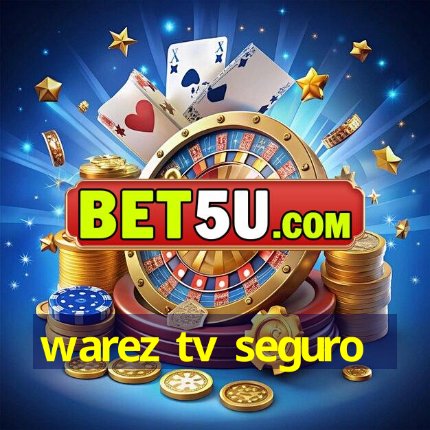 warez tv seguro